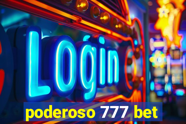 poderoso 777 bet